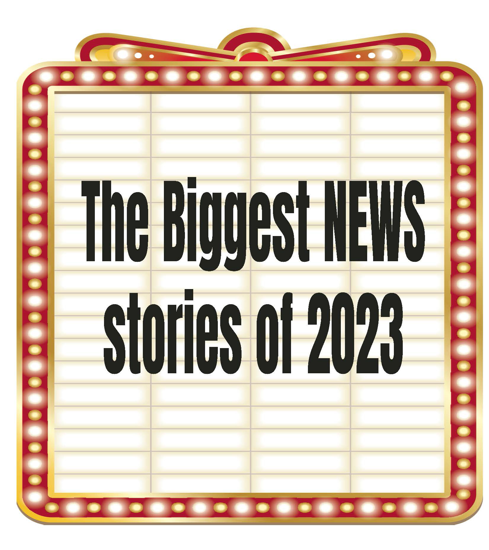 The Biggest NEWS stories of 2023